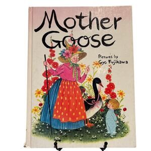 VTG 1985 Mother Goose Book Illustrated by Gyo Fujikawa, HC